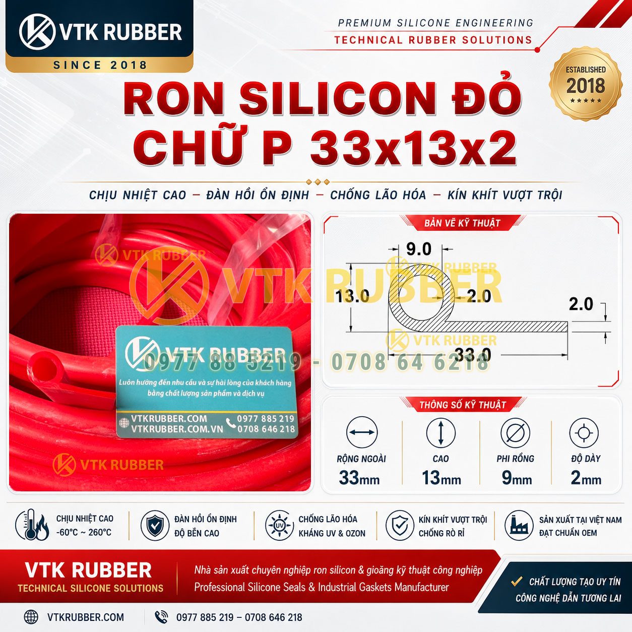 Ron silicon đỏ chữ P 33x13x2 là sản phẩm gioăng kỹ thuật được sử dụng trong các hệ thống yêu cầu khả năng làm kín ổn định và chịu nhiệt liên tục. Với cấu trúc chữ P đặc trưng, sản phẩm giúp tăng lực ép kín giữa các bề mặt tiếp xúc, hỗ trợ giảm thất thoát nhiệt và nâng cao hiệu quả vận hành cho thiết bị công nghiệp